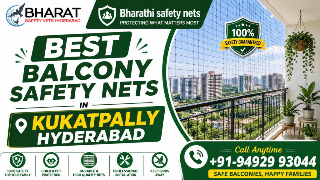 Best Balcony Safety Nets in Kukatpally Hyderabad