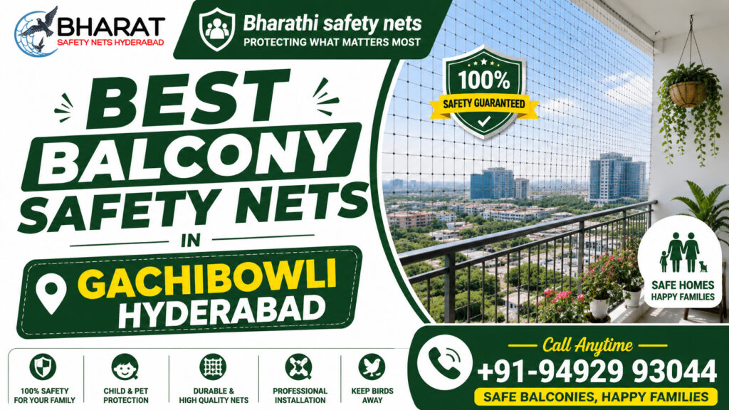 Best Balcony Safety Nets in Gachibowli Hyderabad